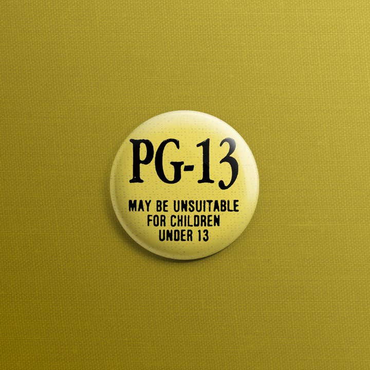 PG-13 Yellow 1inch Pin for wholesale by Quiet Tide Goods