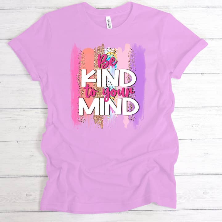 Be Kind To Your Mind for wholesale by Bunkhouse Threads