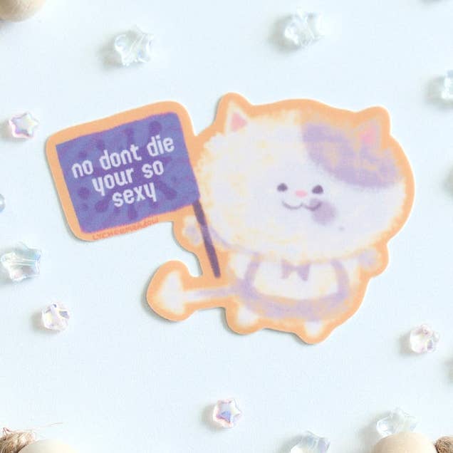 Judd "no don't die your so sexy" Vinyl Sticker for wholesale by Lycheemeadow