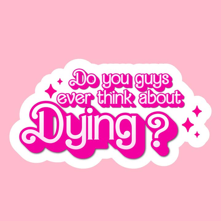 Do You Guys Ever Think About Dying? for wholesale by Ash Aesthetics Co