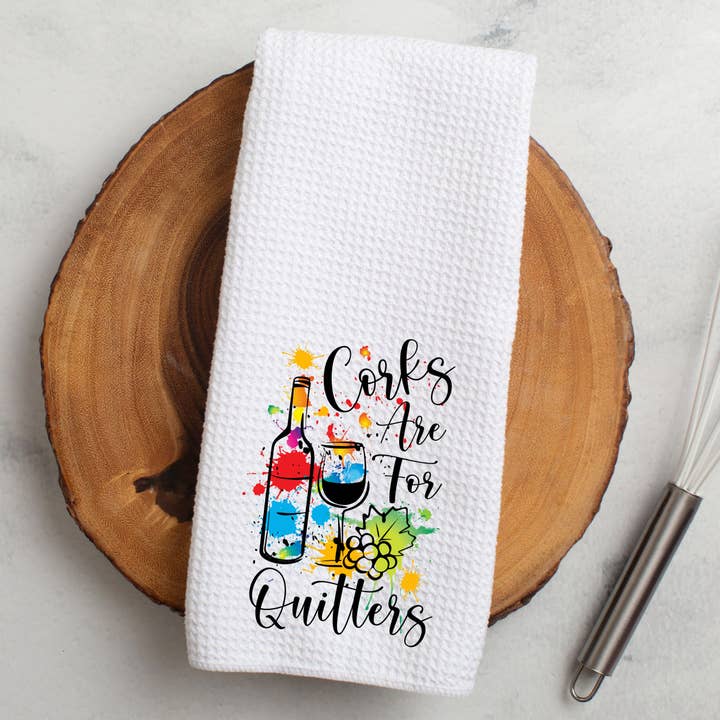 Fernville Creations - Wholesale Tea Towel - Corks Are For Quitters Eco-Friendly Waffle Kitchen Towel