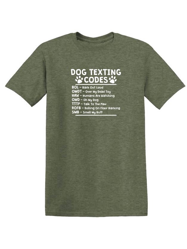 Feelin Good Tees - Wholesale Screen Printed T-Shirt - Unisex - Dog Texting Codes15