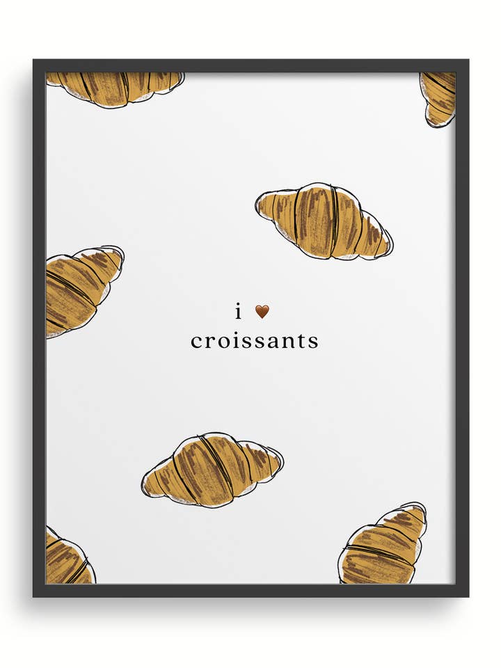 I Love Croissants Art Print for wholesale by My Ohh My Studio