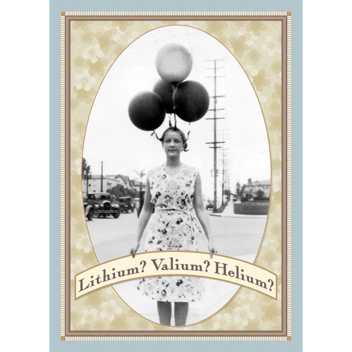 ¿Litio? ¿Valium? ¿Helio? Tarjeta de felicitación para venta al por mayor de Potluck Press