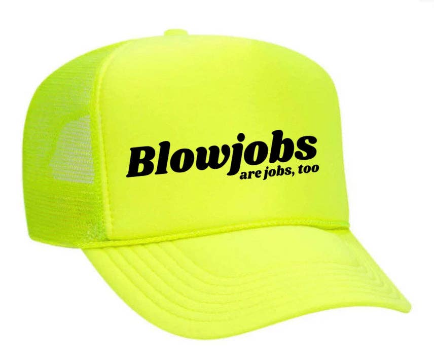 Inappropriate Trucker Hats - Wholesale Trucker Hat - Women's - Blowjobs Are Jobs, Too Trucker Hat21