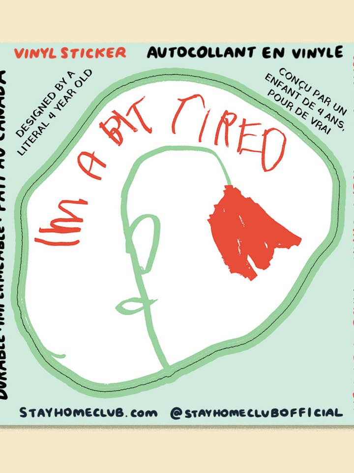Bit Tired Sticker | Waterproof Vinyl Sticker for wholesale by Stay Home Club