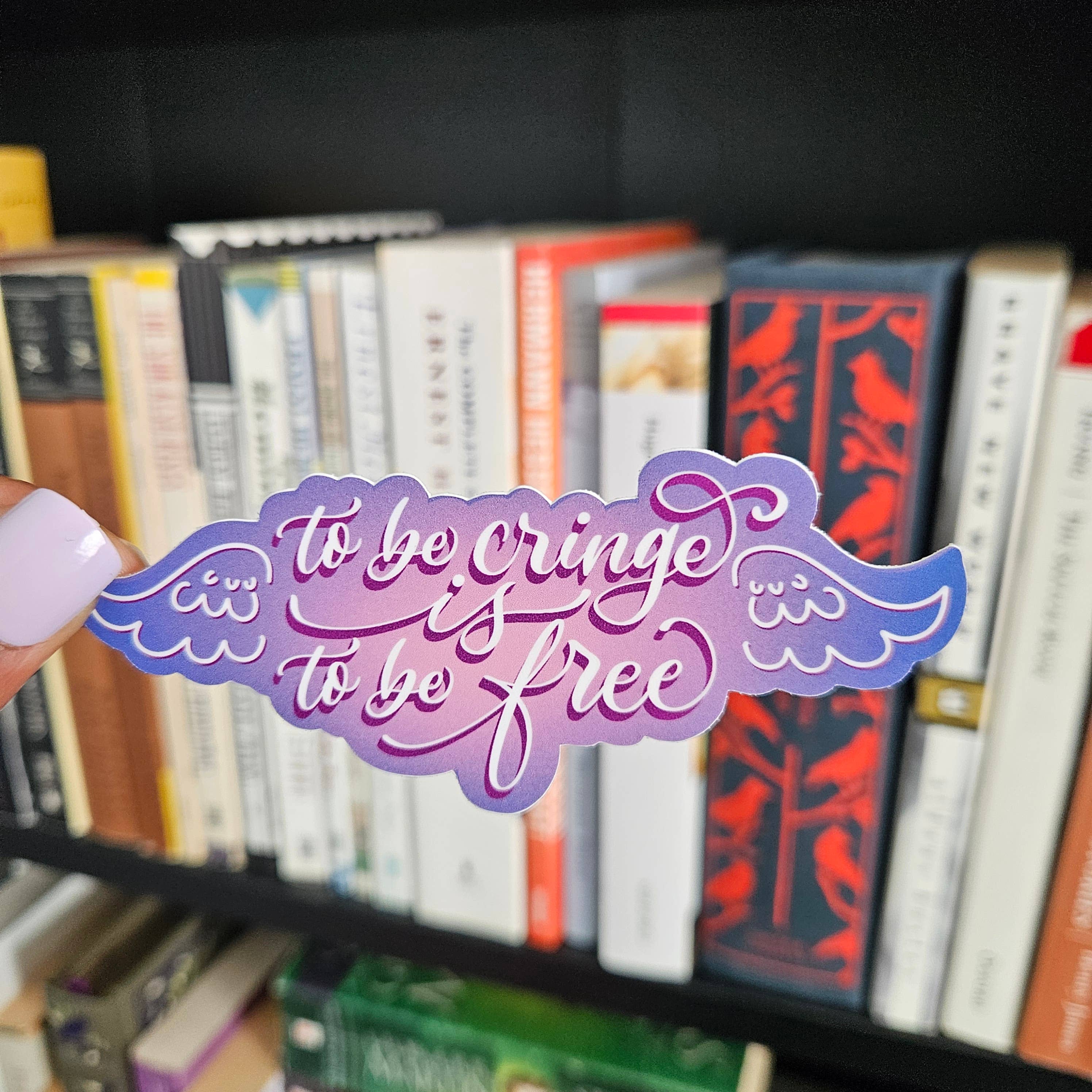 Nerd Lady Designs - Wholesale Sticker - Be Cringe, Be Free Sticker1