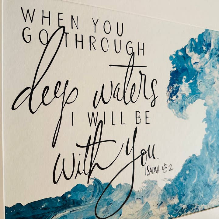 STORY DESIGNS - Wholesale Art Print - Deep Waters - Isaiah 43 - Wall Art Print • Christian Decor1