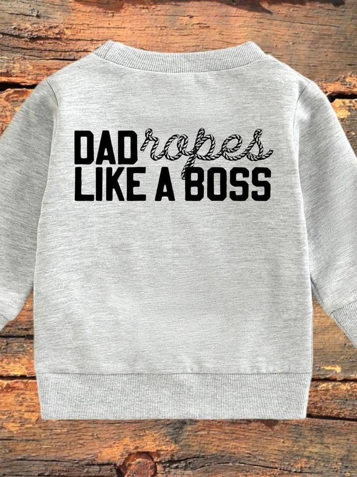 Dad ropes like a boss (sweatshirt) for wholesale by Buckin Baby Wholesale