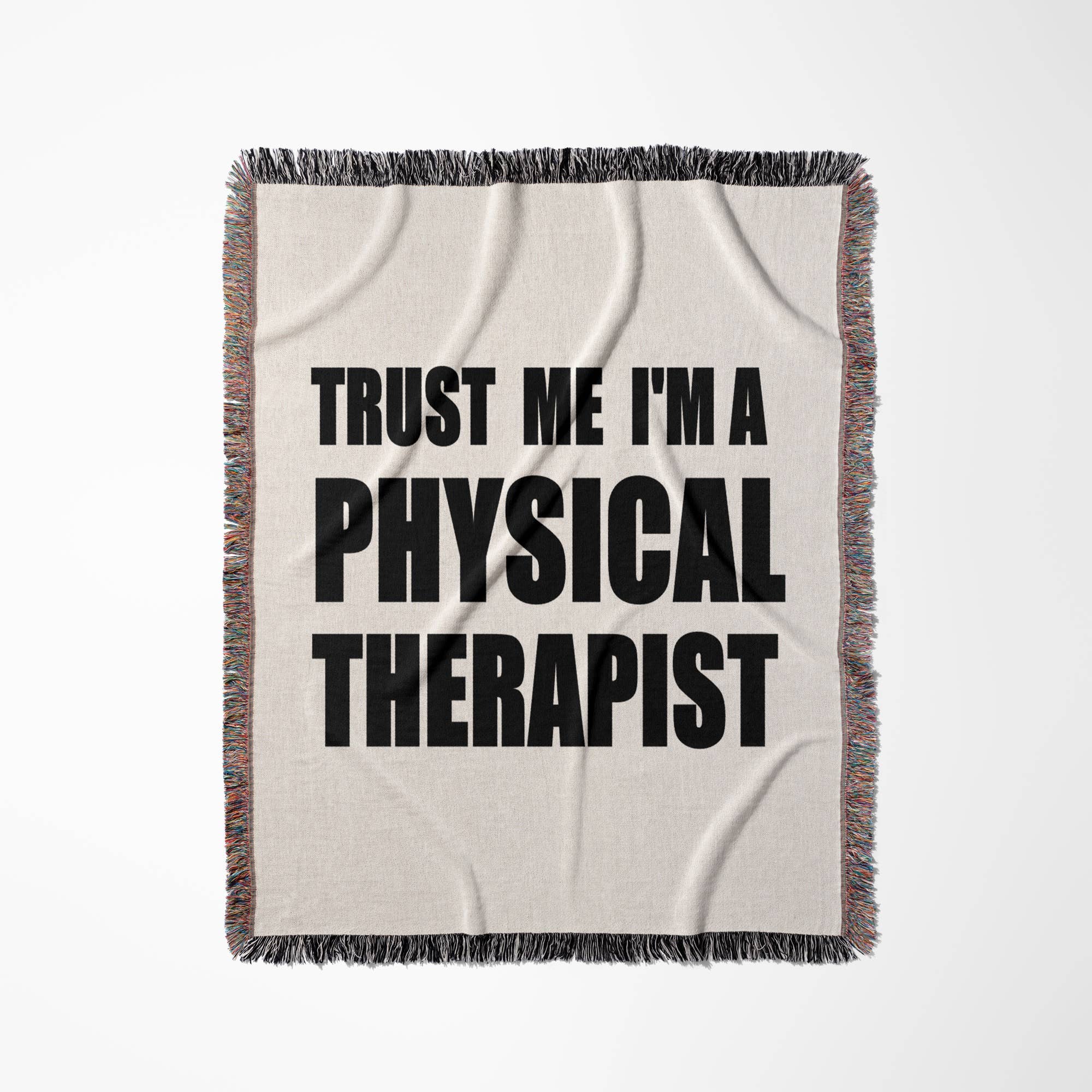 3dRose - Wholesale Throw Blanket - 3dRose, Trust me Im a Physical Therapist. Therapy work humor. Funny job gift, Blanket0