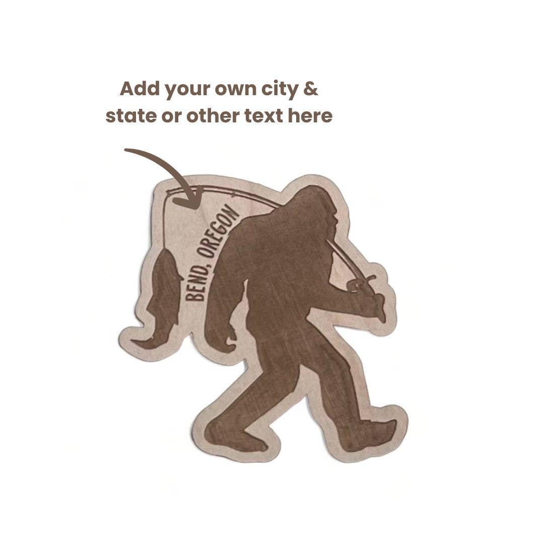 Wild Larch Creative - Wholesale Magnet - Bigfoot Fishing Wooden Magnet-Custom Personalized City/State4