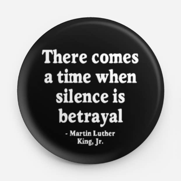 Button - Silence is Betrayal for wholesale by All Very Goods
