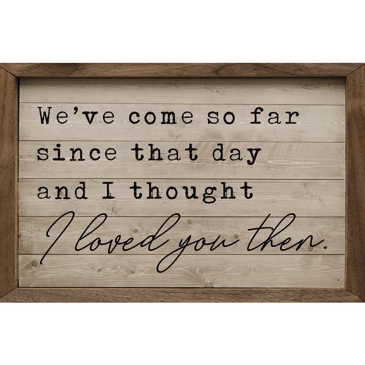 I Loved You Then Whitewash for wholesale by Kendrick Home