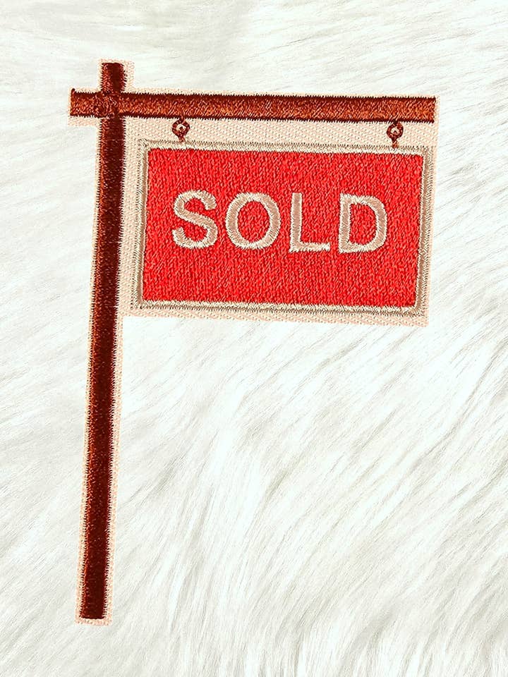 Sold Yard Sign Cute Realtor Embroidery Iron On Patch for wholesale by Scratch Decor