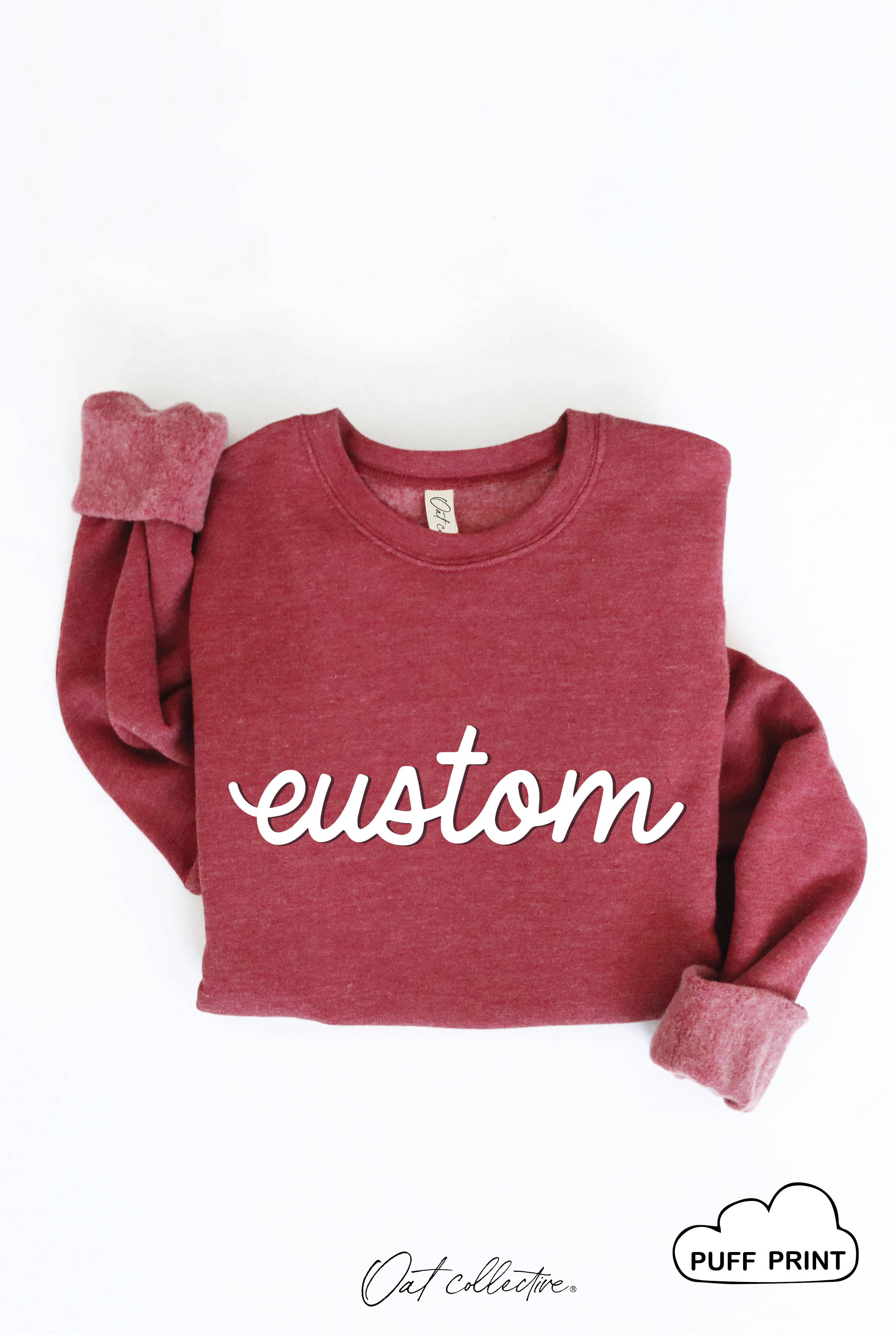 OAT COLLECTIVE - Wholesale Graphic Sweatshirt - Women's - CUSTOM PUFF Graphic Sweatshirt13