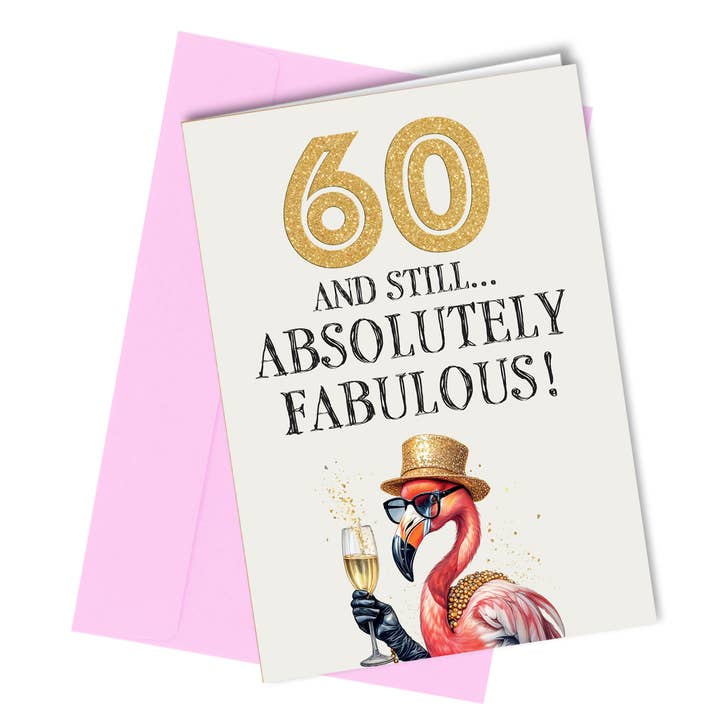#162 60 en absoluut fantastisch! Flamingo 60e verjaardagskaart voor wholesale door Close to the Bone Greeting Cards and Gifts