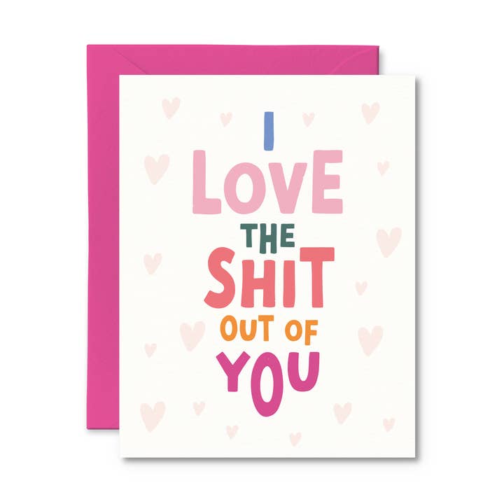 I Love The Shit Out of You Funny Love Card for wholesale by Pretty by Her