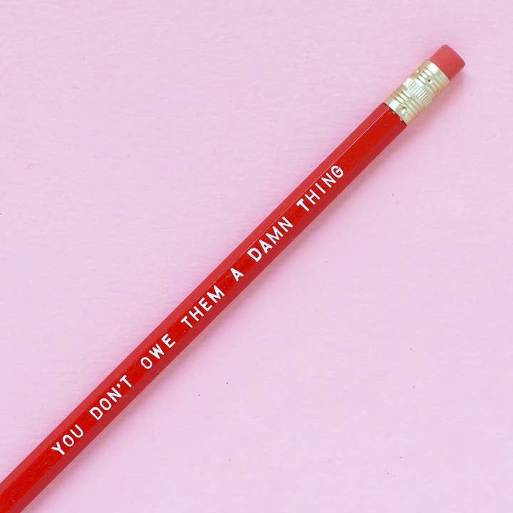 Tu ne leur dois rien Crayon pour la vente par Tuff Girl Gang