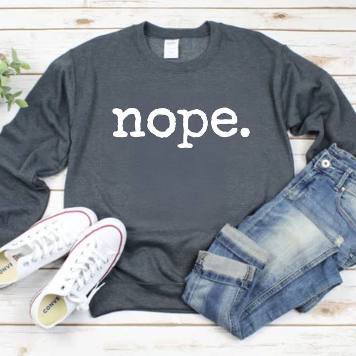 Nope Sweatshirt for wholesale by Out Of Office Brands