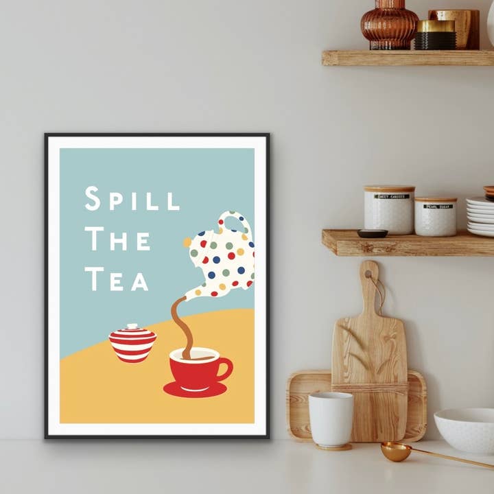 Spill The Tea - Kitchen Print for wholesale by The Printed Word Store