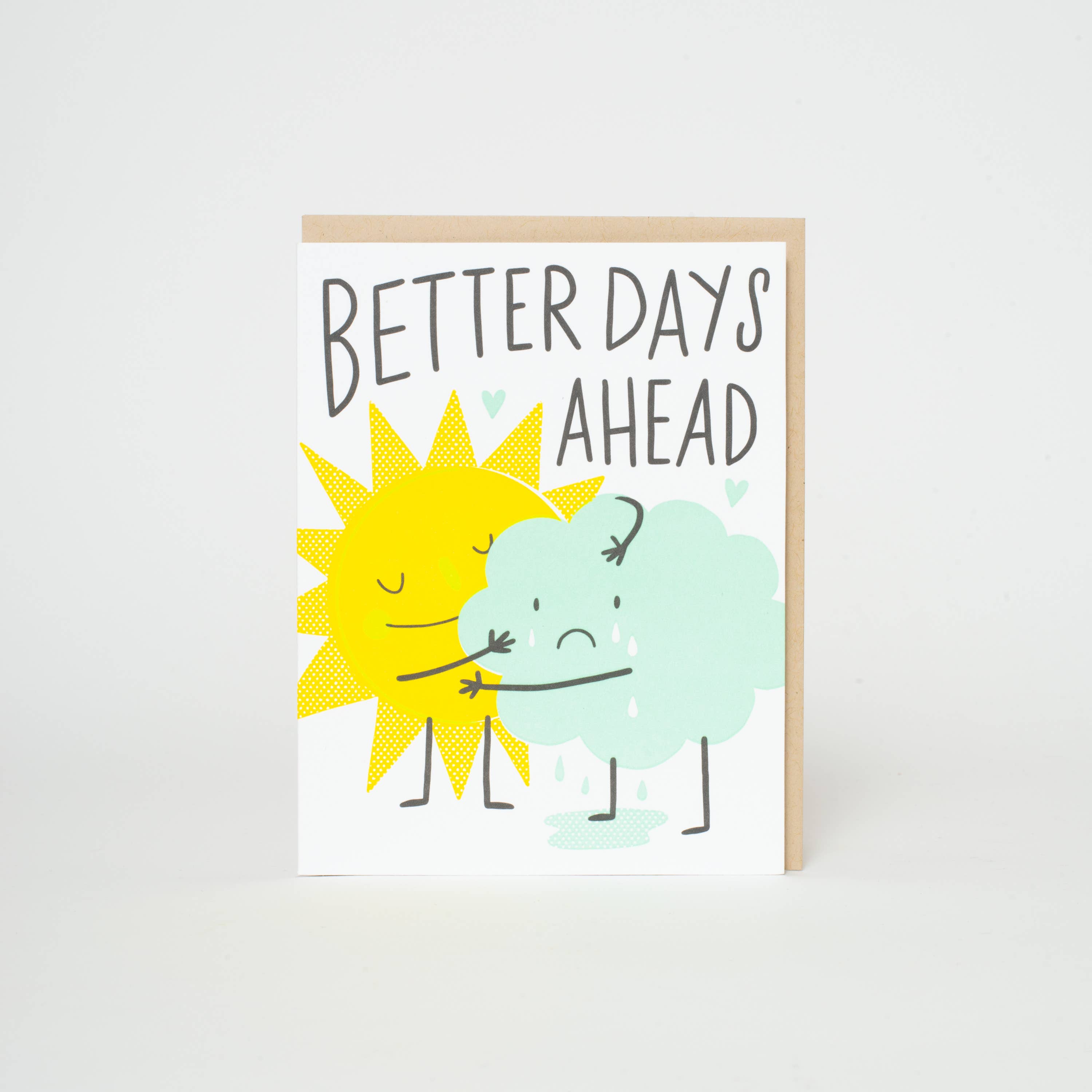 Egg Press Manufacturing - Wholesale Encouragement Card - Better Days Ahead Sympathy Letterpress Greeting Card by Hello!Lucky1