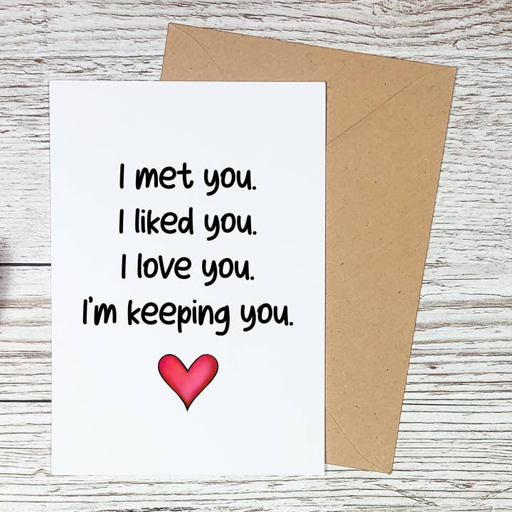 Ich habe dich getroffen Ich mochte dich Ich liebe dich Karte für den Großhandel von Sorry Not Sorry Co