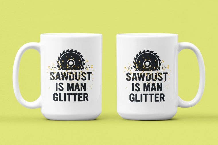 Ink Pop - Wholesale Coffee Mug - Sawdust is Man Glitter1