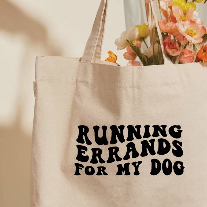 Ruff N' Fluff - Wholesale Tote Bag - Women's - Running Errands for my Dog Tote