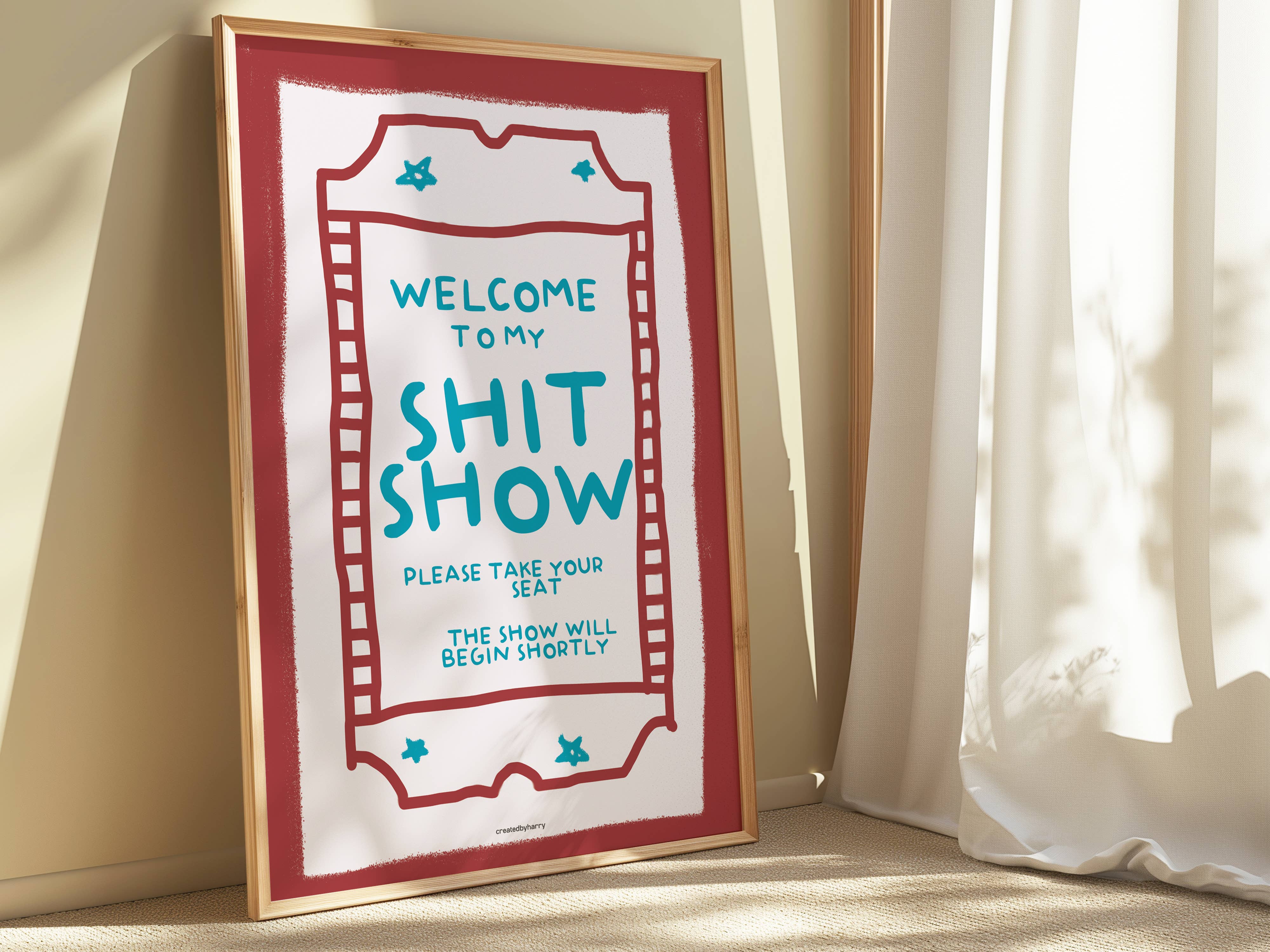 Createdbyharry - Wholesale Art Print - Welcome To My Shit Show Wall Art Print1