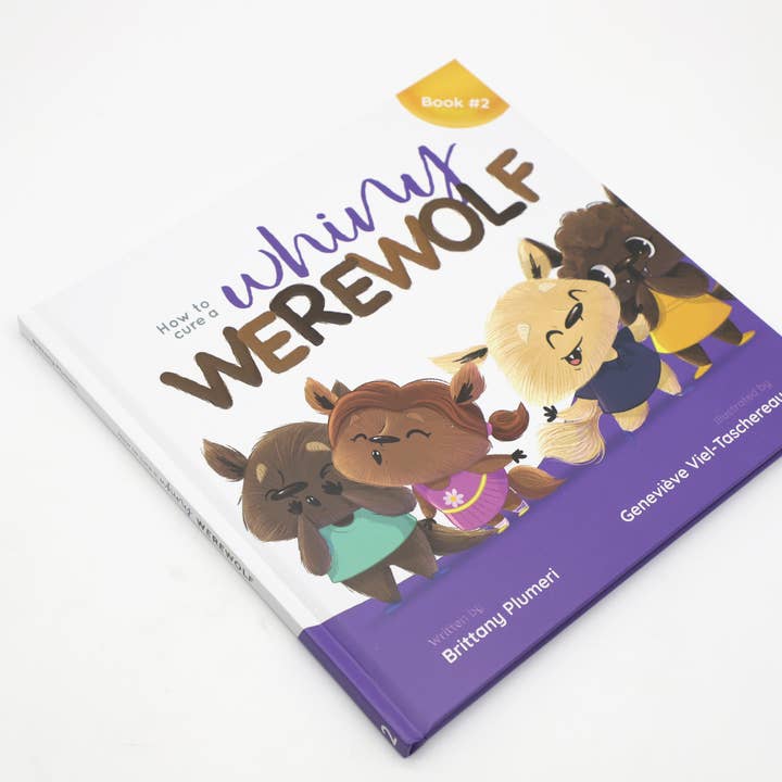 Signed Special Edition HardcoverHow to Cure a Whiny Werewolf for wholesale by Once Upon A Page Press