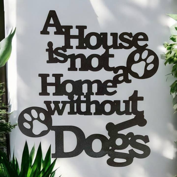 A House is Not a Home without Cats or Dogs for wholesale by Rebel Metal Gifts & Decor