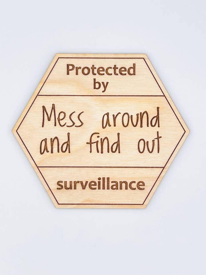 Protected By Mess Around and Find Out Surveillance Sign, Wood Engraved for wholesale by Lexo Creations