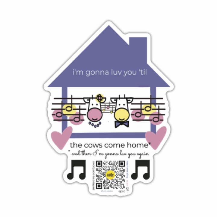 Smile Songs I'm Gonna Luv You Til the Cows Come Home Sticker for wholesale by Smile Songs