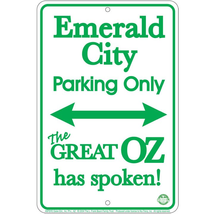 Signs 4 Fun - Wholesale Sign - Emerald City Parking Only - Parking Sign