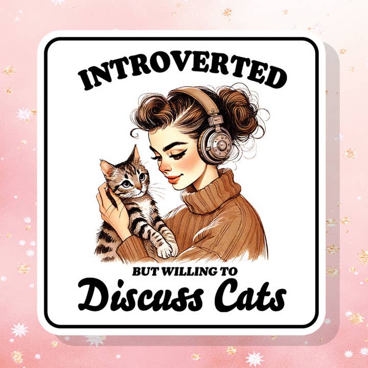 Introvertiert, aber bereit, über Katzen zu diskutieren — Aufkleber, Humor, lustig für den Großhandel von London Luxury Candles