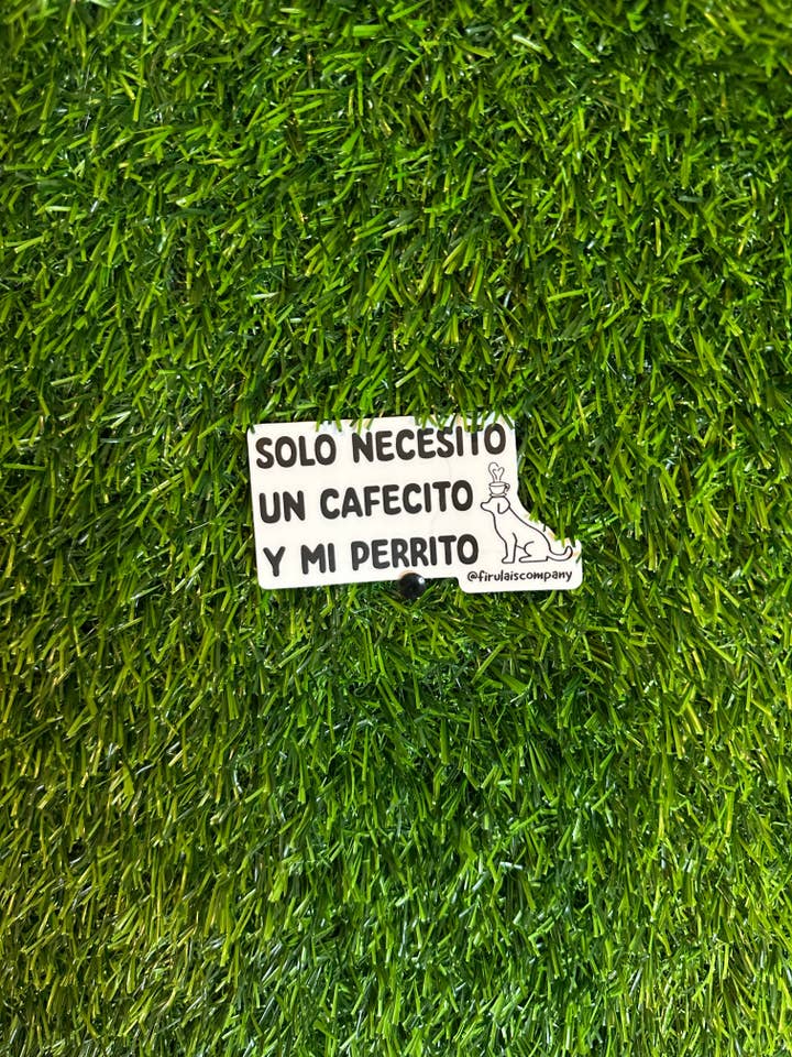 Solo necesito un cafecito y mi perrito sticker for wholesale by Firulais Co.