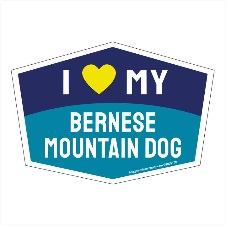 I Love My Bernese Mountain Dog Hexagon Shaped Magnet for wholesale by Imagine This Company