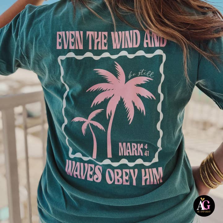 Al + Gray Graphic Tees - Wholesale T-Shirt (Graphic) - Women's - Even the Wind & Waves Obey Him