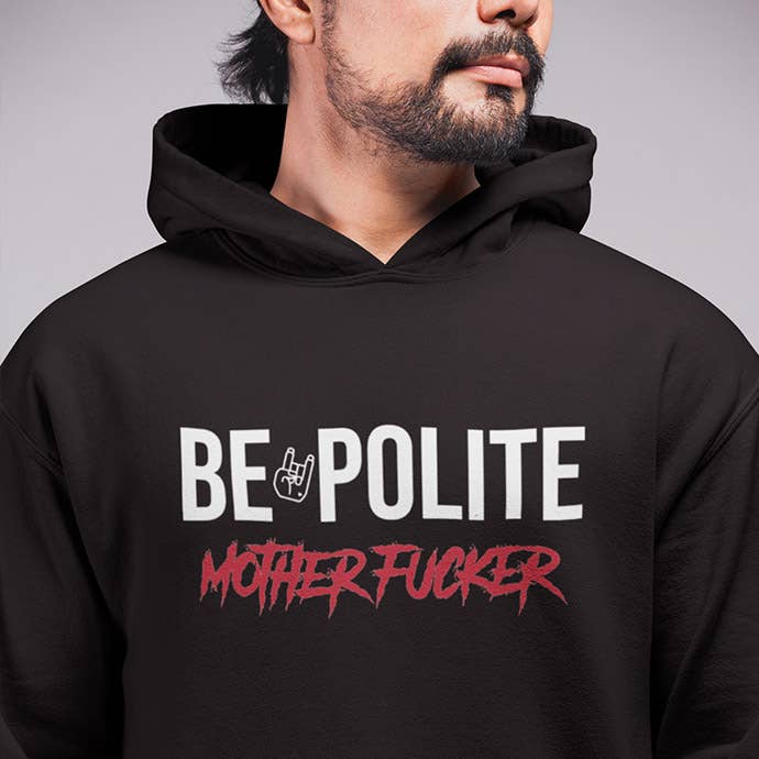 “Be Polite, Motherfucker” Men's Black Hoodie for wholesale by Poulettes Sisters