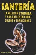 Giron Spanish Books - Vente Religion - Santeria la Religion Yoruba et ses racines à Cuba0