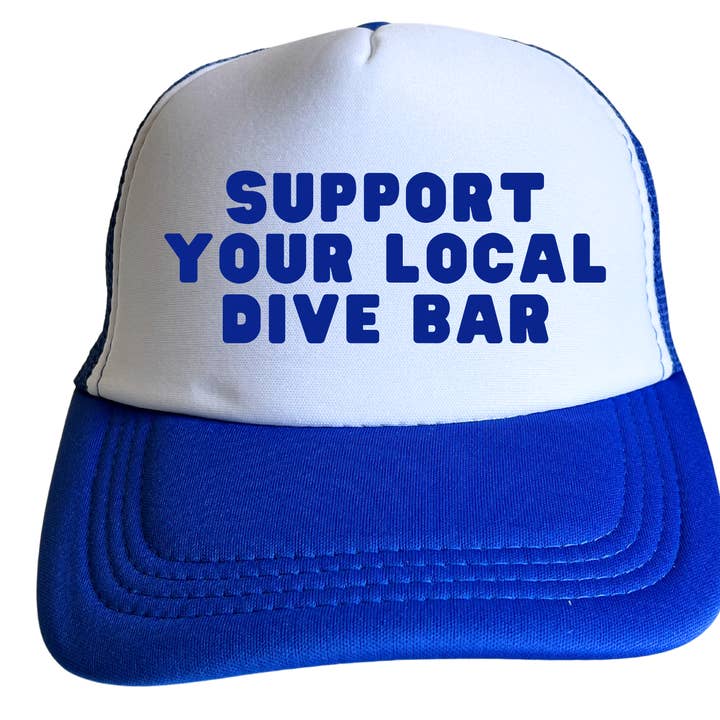 Oh Shirt and More LLC - Wholesale Trucker Hat - Unisex - Support Your Local Dive Bar, Funny Trucker Hat1