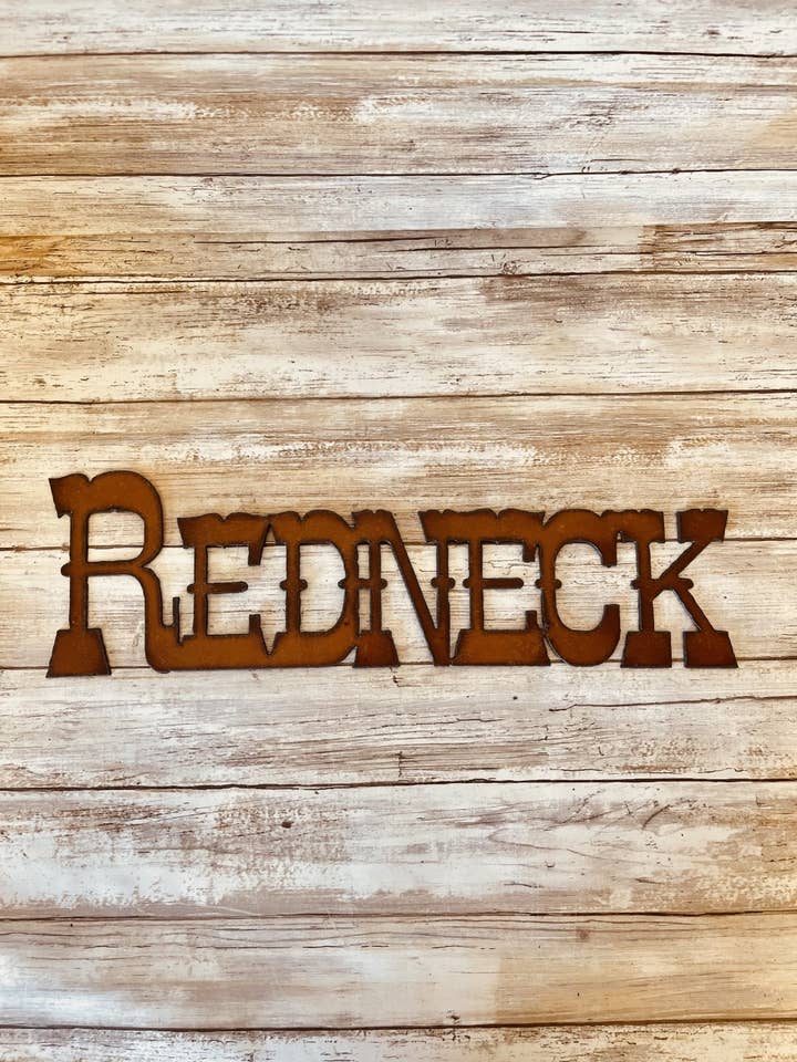 Redneck Western Hillbilly Rustic Metal Sign for wholesale by Universal Ironworks USA