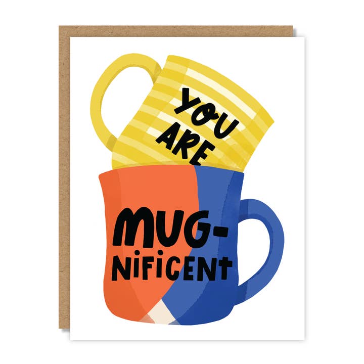 You Are Mug-nificent Card for wholesale by Tiny Buffalo Designs Co.