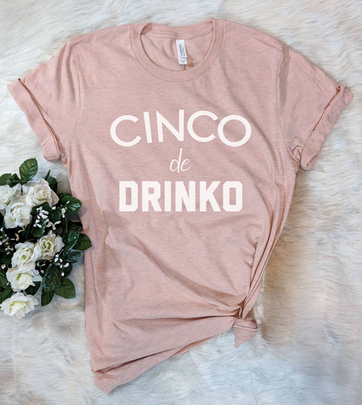 House Of Rodan - Wholesale Screen Printed T-Shirt - Unisex - Cinco De Drinko - Funny Silly Drinking Alcohol T-Shirt2