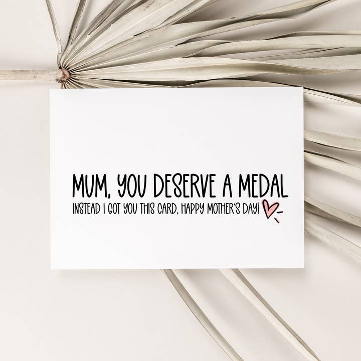 Mum You Deserve a Medal Funny Mothers Day Card and other Purchase Wholesale participation medals. Free Returns & Net 60 Terms on Faire trending on Faire.