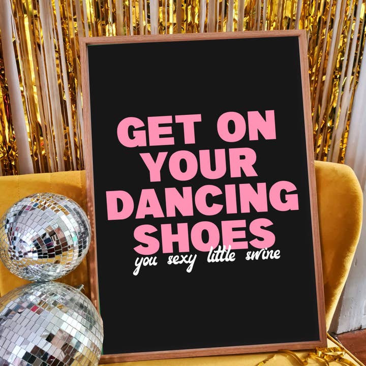 Get On Your Dancing Shoes Print for wholesale by Space Oddity