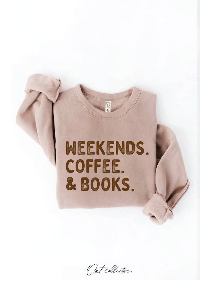 OAT COLLECTIVE - Wholesale Graphic Sweatshirt - Women's - WEEKENDS COFFEE AND BOOKS Graphic Sweatshirt