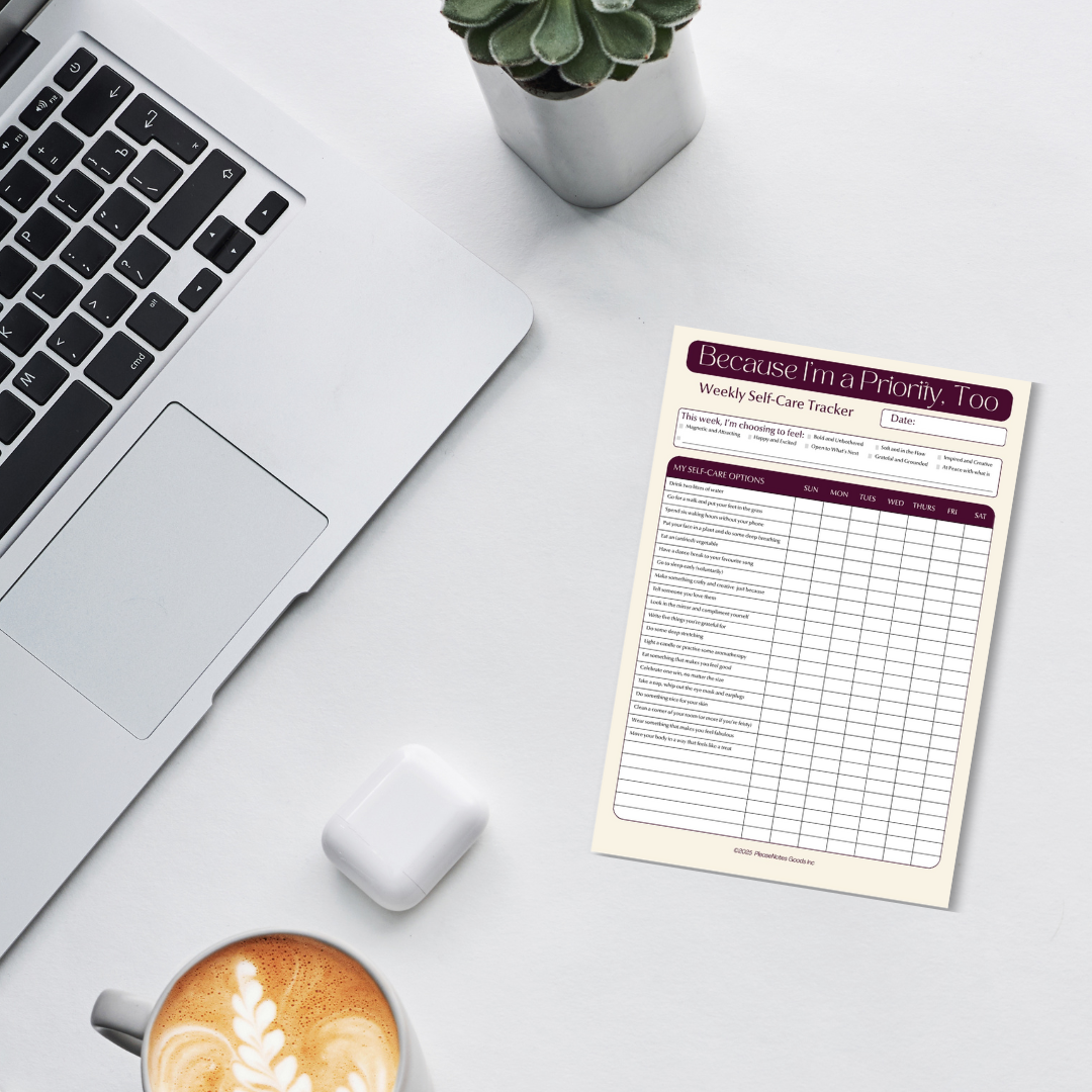 PleaseNotes Goods - Affirmation-Filled Goods - Wholesale Planner - Because I’m a Priority, Too – Weekly Self-Care Tracker2