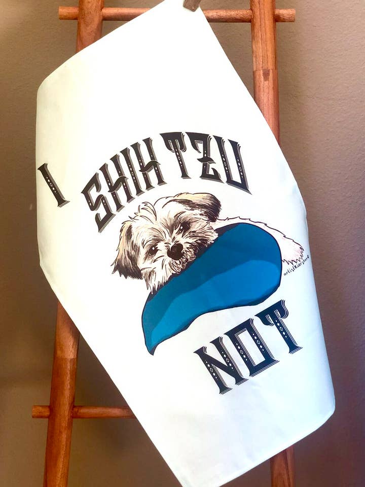 The I Shih Tzu Not Tea Towel for wholesale by Jude+Rémy - Pup Threads