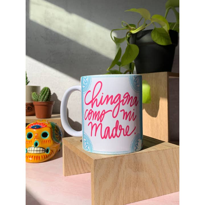 Very That - Wholesale Coffee Mug - Chingona Como Mi Madre Mug by Very That | Full Color Mug | C